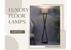 Buy Luxury Floor Lamps living & Bedroom | Whispering Homes
