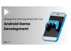 Create a Lucrative Android Game Development 