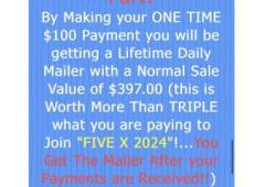 Just Launch! Five X 2024 - Unlimited $50 and $25 Payments for Life!