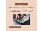  Earn Big, Work Little: $900 Daily in Just 2 Hours!